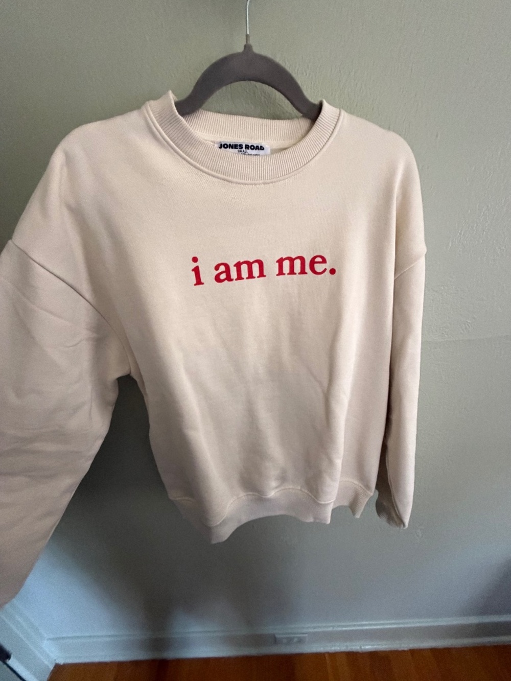 Jones Road "I Am Me" sweatshirt - size small